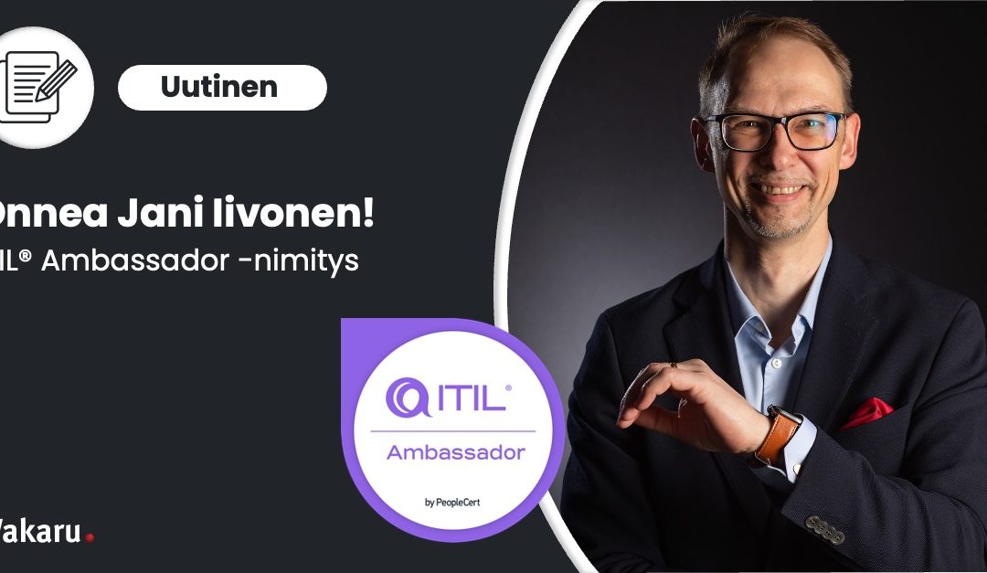 Jani Iivonen nimitetty ITIL Ambassadoriksi